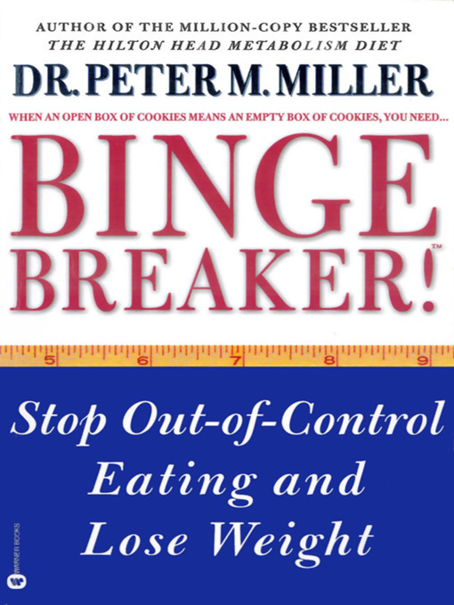 Title details for Binge Breaker! by Dr. Peter M. Miller - Available